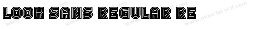 Look Sans Regular Re字体转换